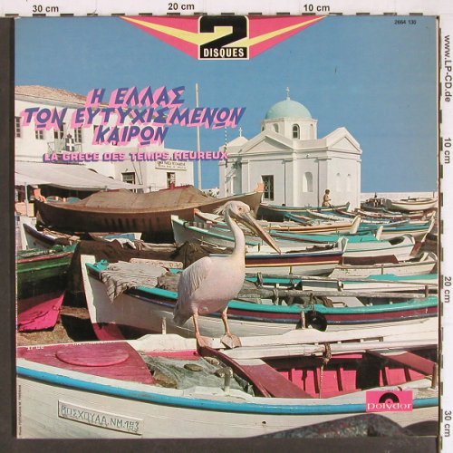 V.A.La Grece des Temps Heureux: Georges Zambetas...Theodorakis, Polydor,Foc(2664 130), F, 1969 - 2LP - Y7843 - 6,00 Euro