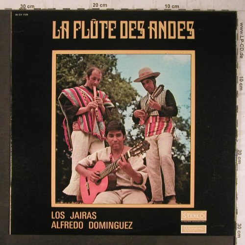 Los Jairas - Alfredo Dominguez: La Flute des Andes, Musidisc(30 CV 1125), F, 1977 - LP - F8161 - 5,50 Euro