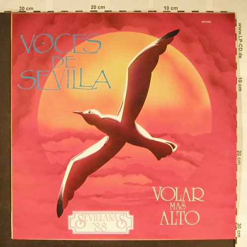 Volar Mas Alto: Voces de Sevilla-Sevillanas'88, Zafiro(30112185), E, 1988 - LP - H2019 - 7,50 Euro