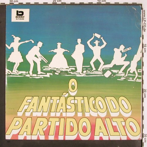 Partido Alto: O Fantastico do, 5Tr.  m /vg+, Beverly (BLP-80399), Brasil, 1981 Typ: LP Best.-Nr.: V3260 Preis: 5,00 Euro