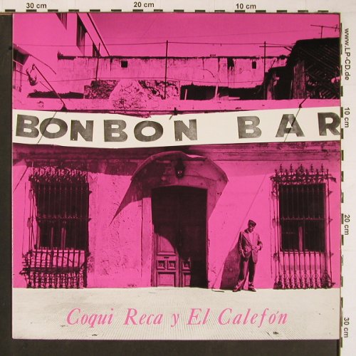 Reca,Coqui Y El Calefon: Bon Bon Bar, Face(FM 50004), CH, 1989 - LP - Y219 - 7,50 Euro