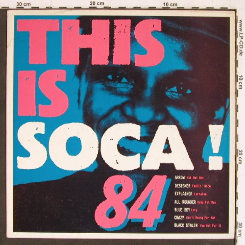 V.A.This Is Soca ! 84: Arrow... Black Stalin, m-/vg+, London(OVLP 512), UK, 1984 - LP - Y7332 - 5,00 Euro