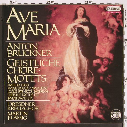 Bruckner,Anton: Ave Maria, Geistliche Chöre, Foc, Capriccio (C 27 099), D, 1987 Typ: LP Best.-Nr.: K1314 Preis: 6,00 Euro