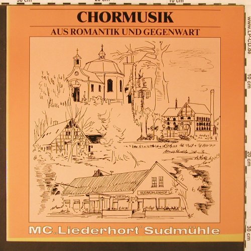 MC Liederhort Sudmühle: Chormusik aus Romantik & Gegenwart, HGM-Musikverlag(ABN-1.115/84), D, 1984 - LP - K134 - 9,00 Euro