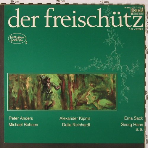 Weber,Carl Maria von: Der Freischütz, Historia(H-648), D,  - LP - K326 - 6,00 Euro