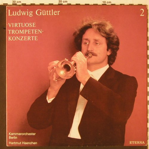 Güttler,Ludwig:  2-Virtuose Trompetenkonzerte, Eterna(8 27 002), DDR, 1986 - LP - K601 - 6,00 Euro