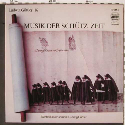 Güttler,Ludwig: 16-Musik der Schütz-Zeit, Eterna(725 049), DDR, 1987 - LP - K602 - 6,00 Euro