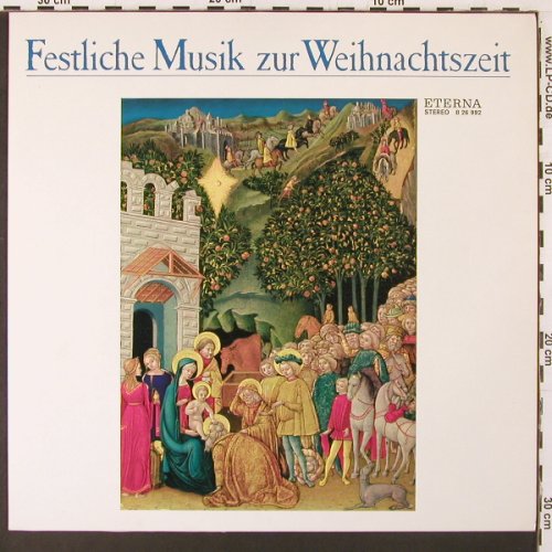 V.A.Festliche Musik: zur Weihnachtszeit, Bach...Händel, Eterna(8 26 992), DDR, 1982 - LP - K64 - 6,00 Euro