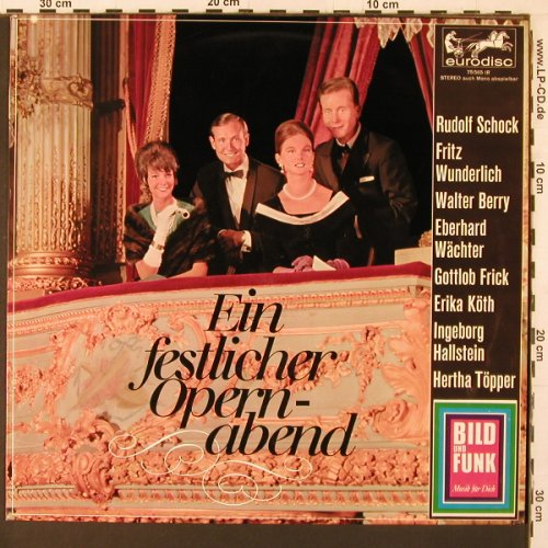 V.A.Ein Festlicher Opernabend: Schock, Wunderlich, Berry, Wächter, Eurodisc(75 565 IR), D, 10Tr.,  - LP - K79 - 5,00 Euro