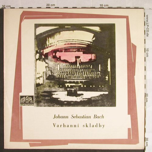 Bach,Johann Sebastian: Varhanni Skladby, Supraphon(SV 8267), CZ, 1965 - LP - L1368 - 6,00 Euro