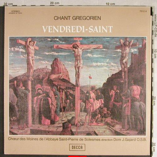 V.A.Chant Gregorien: Vendredi-Saint, Foc, Decca(7.512), F, m-/vg+,  - LP - L1668 - 7,50 Euro