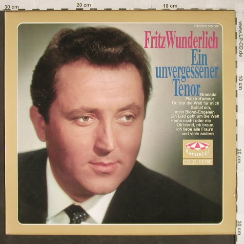 Wunderlich,Fritz: Ein Unvergessener Tenor, Karussell(535 009), D, Ri, 1967 - LP - L1951 - 6,00 Euro