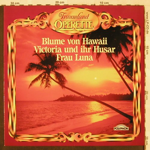V.A.Traumland Operette: Blume von Hawaii,Victoria.FrauLuna, Polyphon(833 571-1), D, Ri,  - LP - L2846 - 6,00 Euro