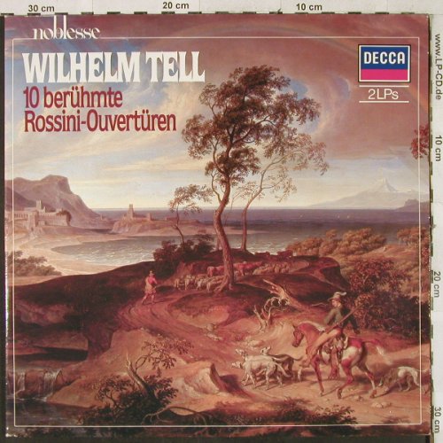 Rossini,Gioacchino: 10 berühmte Ouvertüren-Wilhelm Tell, Decca Noblesse(6.48195 DM), D,Foc,Ri, 1983 - 2LP - L2894 - 6,50 Euro