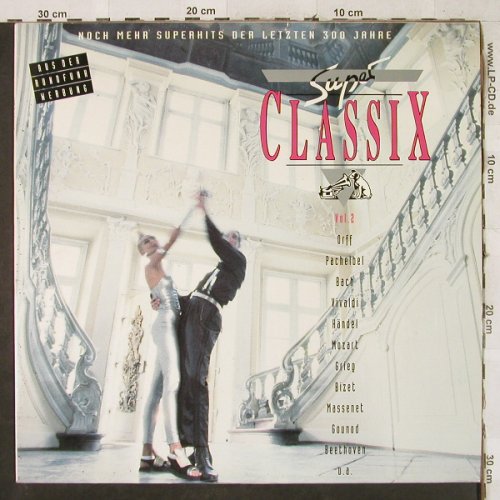 V.A.Super Classix Vol.2: Orff...Beethoven, EMI(25 3043 1), D, 1991 - LP - L3009 - 5,50 Euro