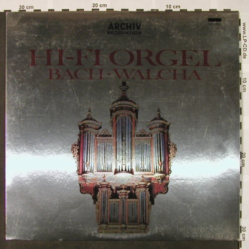 Bach,Johann Sebastian: Hi-Fi Orgel - Helmut Walcha, Archiv(2565 002), NL, 1971 - LP - L3203 - 9,00 Euro