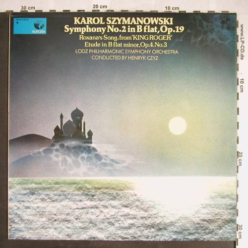 Szymanowski,Karol: Symphony No.2,b flat,op.19,op4 Nr.3, Aurora(AUR 5060), UK, 1978 - LP - L3543 - 14,00 Euro