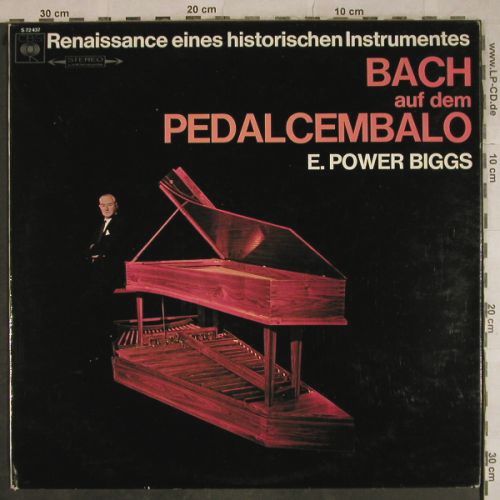 Bach,Johann Sebastian: Auf dem Pedalcembalo,E.Power Biggs, CBS(S 72 437), D,  - LP - L4200 - 7,50 Euro