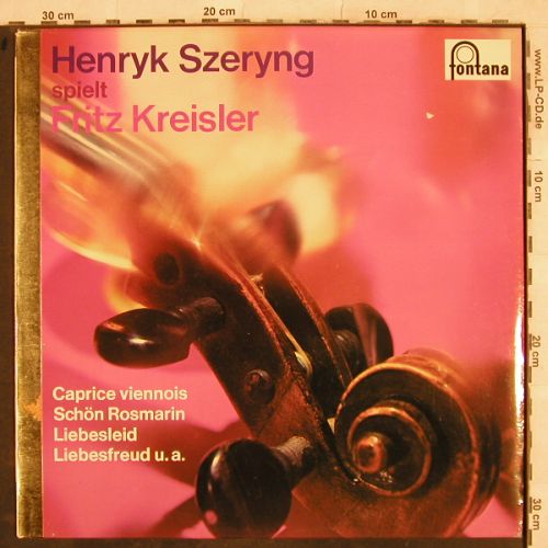 Kreisler,Fritz: Henryk Szeryng spielt,C.Reiner,pian, Fontana(6531 007), D,  - LP - L4349 - 12,50 Euro