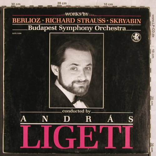 Ligeti,András: Berlioz,R.Strauss,Skryabin, m-/vg+, Radioton(SLPX 31 389), H, 1990 - LP - L4642 - 5,00 Euro