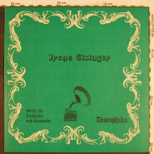 Eisinger,Irene: Historische Aufnahmen, Discophilia(DIS 13/KG-E-2), D,  - LP - L4788 - 9,00 Euro
