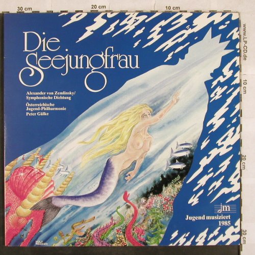 Zemlinsky,Alexander von: Die Seejungfrau, Foc, jm-Jugend musiziert(LP 30-917), A, 1985 - 2LP - L4964 - 7,50 Euro