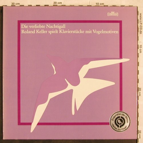 Keller,Roland: Die verliebte Nachtigall, Foc, Intercord(INT 160.829), D, sign., 1980 - LP - L5038 - 9,00 Euro