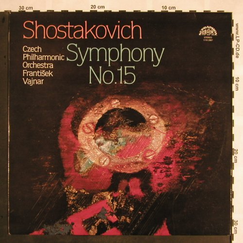 Schostakowitsch,Dmitri: Symphony No.15, Supraphon(1110 2967 ZA), CZ, 1982 - LP - L5276 - 7,50 Euro