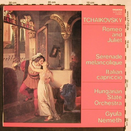 Tschaikowsky,Peter: Romeo & Juliet / Seren.Melancolique, Hungaroton(SLPX 12384), H, 1982 - LP - L5474 - 6,00 Euro