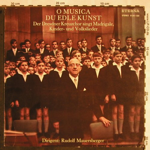 Dresdner Kreuzchor: O Musica Du Edle Kunst, m-/vg+,woc, Eterna(8 26 120), DDR, 1978 - LP - L5530 - 5,00 Euro