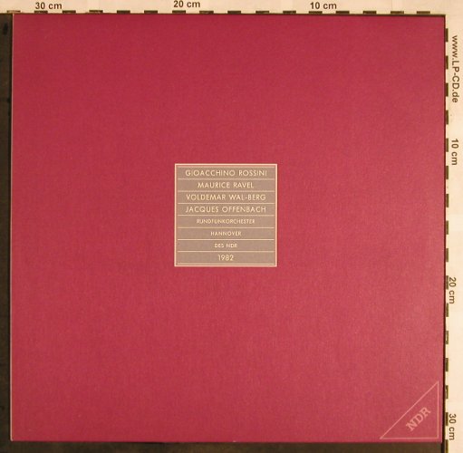Rossini,G./Ravel/Wal-Berg/Offenbach: Ouvertüre Semiramis/Dahnis Et Chloe, NDR(F 668 118), D, 1982 - LP - L5568 - 12,50 Euro
