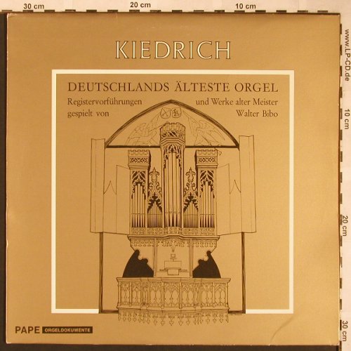 V.A.Kiedrich-Deutschl.Älteste Orgel: Registervorführungen u Werke alt.M., Pape Orgeldukumente(66.21084), D, 1975 - LP - L6036 - 12,50 Euro