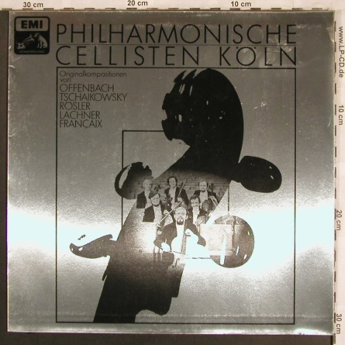 Philharmonische Cellisten Köln: Offenbach, Tschaikowsky...Francaix, EMI(063-45 713), D, m-/vg+, 1979 - LP - L7790 - 6,00 Euro