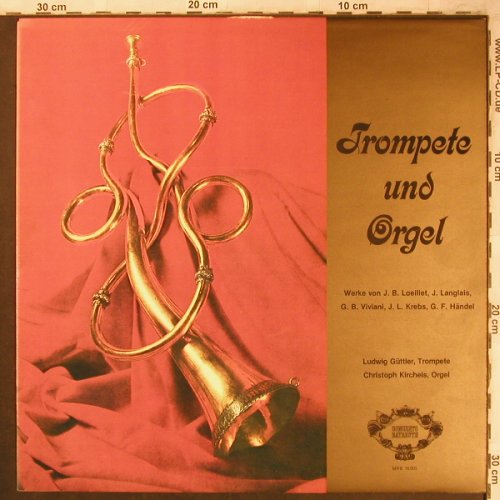 V.A.Trompete und Orgel: Ludwig Güttler, Christoph Kircheis, Concerto Bayreuth(MPB 16 003), D,m-/vg+,  - LP - L8139 - 6,00 Euro