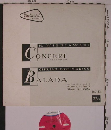 Wieniawski,Henryk/CiprianPorumbescu: Concert Nr.2,op.22 / Balada, Electrecord Bucuresti(ECD-83), RO,vg-/vg+,  - 10inch - L9342 - 9,00 Euro