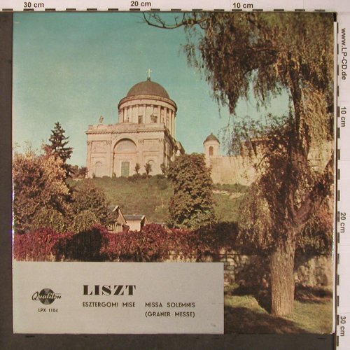Liszt,Franz: Esztergomi Mise, Missa Solemnis, Qualiton(LPX 1104), H, vg+/m-,  - LP - L9407 - 6,00 Euro