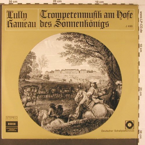 Lully,Jean-Baptiste / Rameau: Trompetenmusik am Hofs d.Sonnenkö., Decca(J 498), D,Club Ed.,  - LP - L9439 - 11,50 Euro