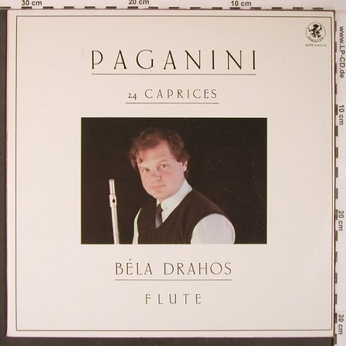 Paganini,Niccolo: 24 Caprices,Foc - Bela Drahos,flute, Radioton(SLPX 31 052-53), H, 1986 - 2LP - L9440 - 15,50 Euro