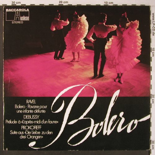 Ravel,Maurice/Debussy/Prokofieff: Bolero/Prelude/Suite 3 Orangen, Baccarola(80 050 ZK), D, co,  - LP - L9477 - 12,50 Euro