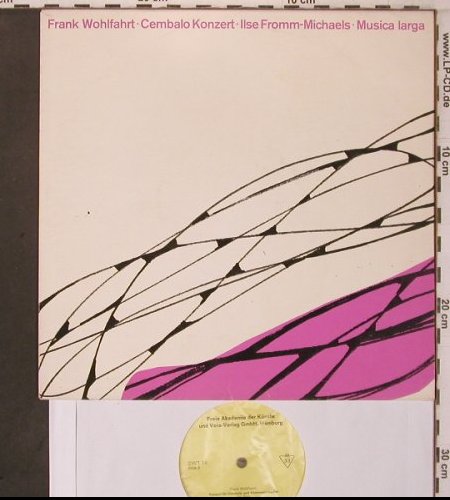 Wohlfahrt,Frank / I.Fromm-Michaels: Konzert f.Cembalo/ Streichquartett, Vera Verlag Hamburg(SWT 14), D, vg+/m-,  - 10inch - L9555 - 12,50 Euro