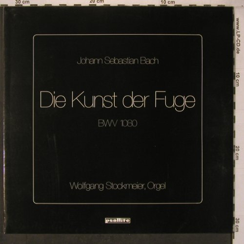 Bach,Johann Sebastian: Die Kunst der Fuge,BWV 1080,Foc, Psallite(PSA/264/060983), D,  - 2LP - L9607 - 22,50 Euro