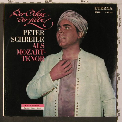 Schreier,Peter: Als Mozart Tenor,Der Odem der Liebe, Eterna(8 25 772), DDR, 1974 - LP - L9621 - 7,50 Euro