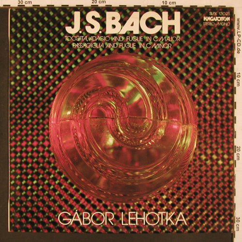 Bach,Johann Sebastian: Toccata,Adagio & Fugue in C-moll, Hungaroton(SLPX 12025), H, 1979 - LP - L9923 - 6,00 Euro