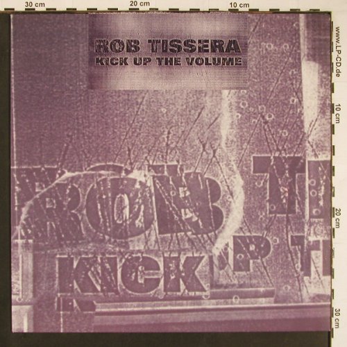 Tissera, Rob: Kick Up The Volume*4, XL Rec.(XLT 79), UK, 1996 - 12inch - C2187 - 3,00 Euro