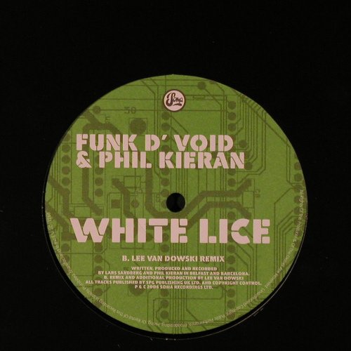 Funk D' Void & Phil Kirean: White Lice, Soma(188), UK, 2006 - 12inch - F2118 - 4,00 Euro