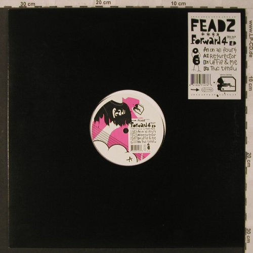 Feadz: Forward4 EP, On All Four+3, LC, Bpitch Control(BPC107), EU, 2005 - 12inch - F2136 - 7,50 Euro