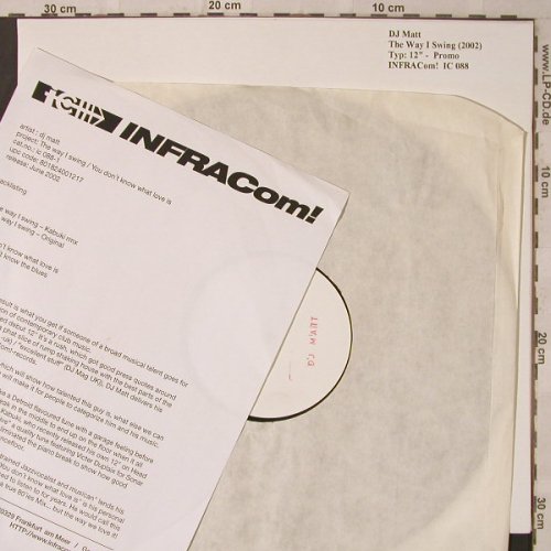 DJ Matt: The Way I Swing+3, Promo,NoCover, INFRACom!(IC 088), D, 2002 - 12inch - F2147 - 5,00 Euro
