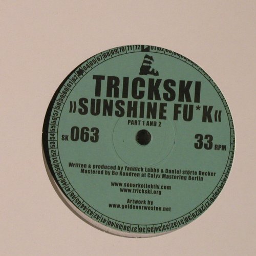 Trickski: Sweat/Sunshine Fu*k, FS-New, Sonar Kollektiv(SK63), , 2005 - 12inch - F2239 - 5,00 Euro