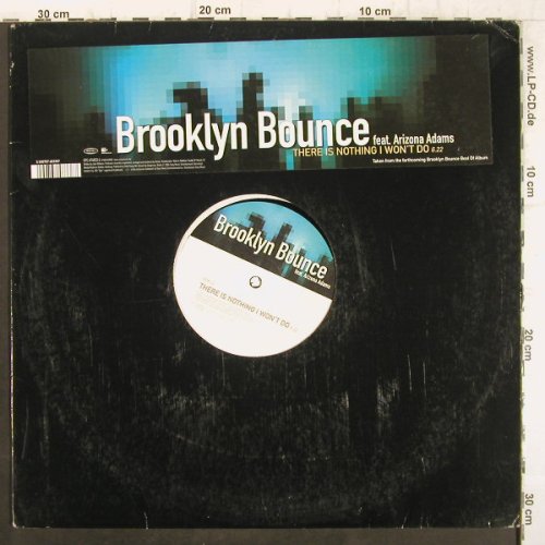 Brooklyn Bounce: There is Nothing I won't do.OneSide, Epic(674833 6), ,LC, 1999 - 12inch - F8859 - 3,00 Euro