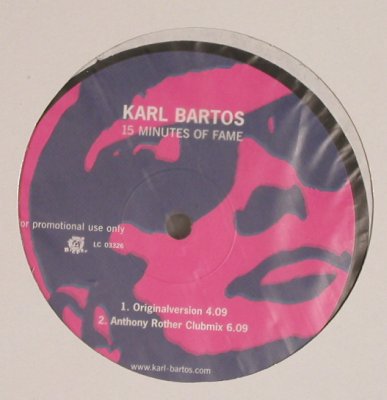 Bartos,Karl: 15 Minutes of Fame*2, Promo, Bigpop(B040875), ,  - 12inch - H7423 - 12,50 Euro